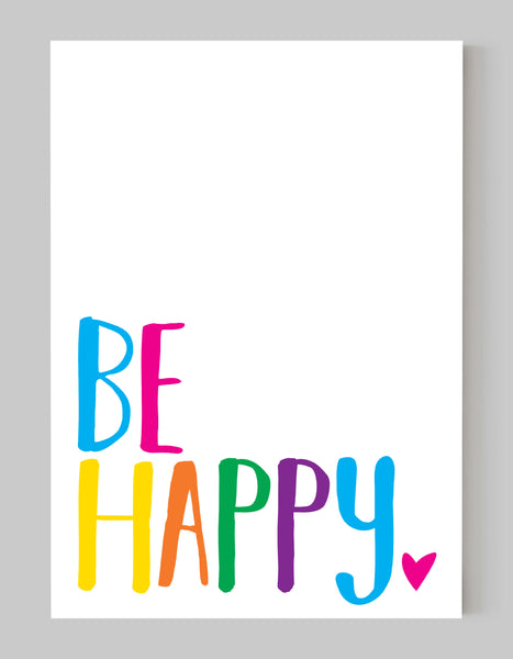 A portrait giclée print with ‘be happy’ message on white paper, using bold bright colours.