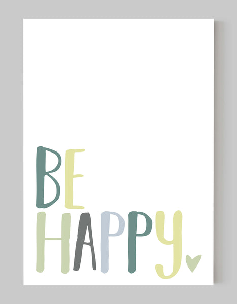 A portrait giclée print with ‘be happy’ message, on white paper, using green pastels colours.