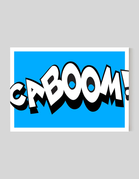 A bold landscape giclée print with ‘Caboom’ statement message, on white paper, using cyan and black inks.