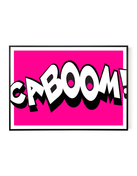 A bold landscape giclée print with ‘Caboom’ statement message, on white paper in a black frame, using magenta and black inks.