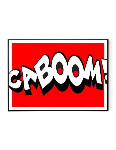A bold landscape giclée print with ‘Caboom’ statement message, on white paper in a black frame, using red and black inks.
