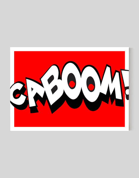 A bold landscape giclée print with ‘Caboom’ statement message, on white paper, using red and black inks.