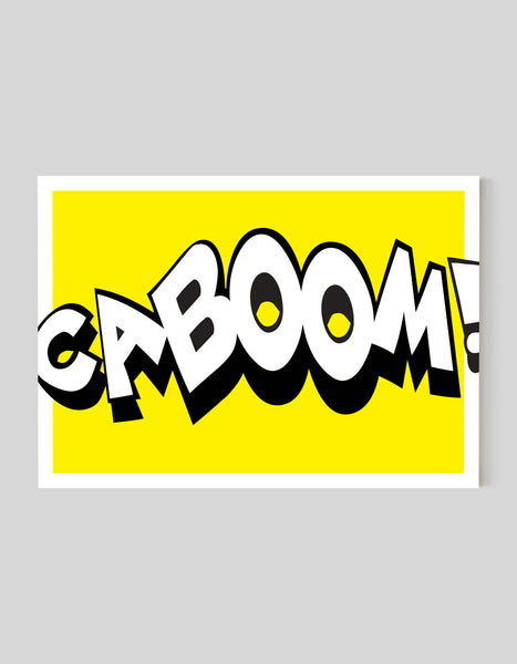 A bold landscape giclée print with ‘Caboom’ statement message, on white paper, using yellow and black inks.