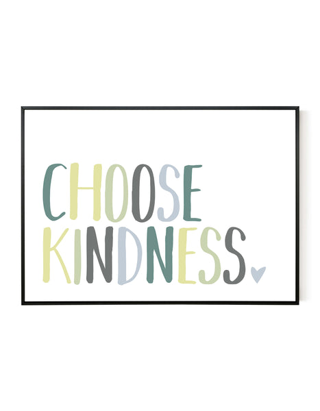 A landscape giclée print with ‘Choose Kindness’ message, on white paper in a black frame, using green pastel shades.