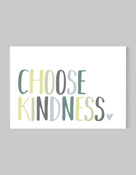 A landscape giclée print with ‘Choose Kindness’ message, on white paper, using green pastel shades.