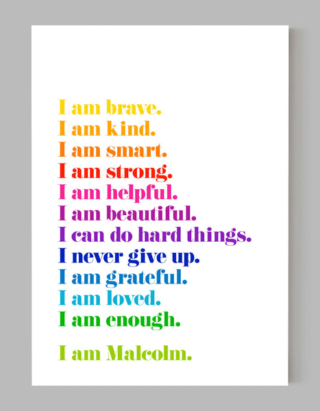A portrait personalised ‘affirmations’ giclée print, on white paper, using bright rainbow coloured inks.