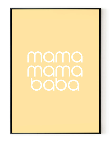 A portrait ‘mama, mama, baba’ giclée print, on white paper in a black frame, using pastel lemon ink.