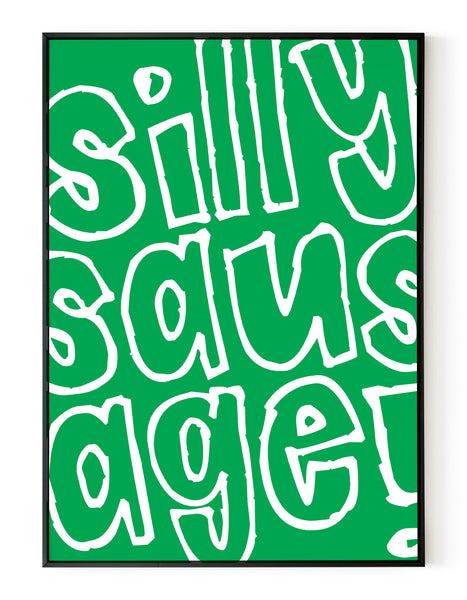 A portrait ‘silly sausage’ giclée print, on white paper in black frame, using vibrant green ink.