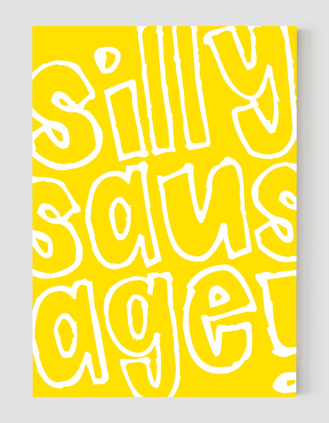 A portrait ‘silly sausage’ giclée print, on white paper, using vibrant yellow ink.