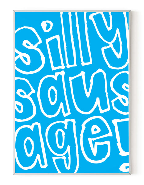 A portrait ‘silly sausage’ giclée print, on white paper in a white frame, using vibrant cyan ink.