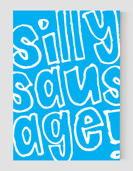 A portrait ‘silly sausage’ giclée print, on white paper, using vibrant cyan ink.