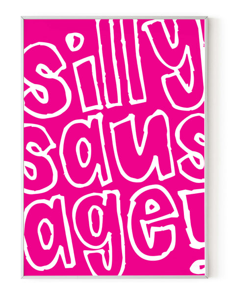 A portrait ‘silly sausage’ giclée print, on white paper in a white frame, using vibrant magenta ink.
