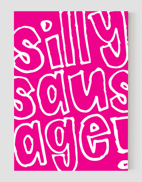 A portrait ‘silly sausage’ giclée print, on white paper, using vibrant magenta ink.