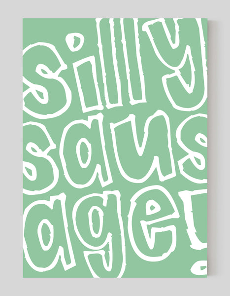 A portrait ‘silly sausage’ giclée print, on white paper, using pastel green ink.