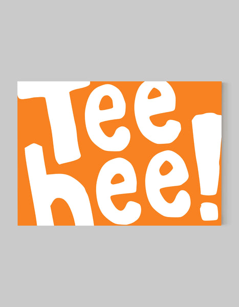 A landscape ‘Tee Hee’ giclée print, on white paper, using bright orange ink.