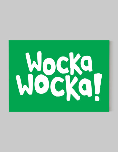 A landscape ‘Wocka Wocka’ giclée print, on white paper, using bright green ink.