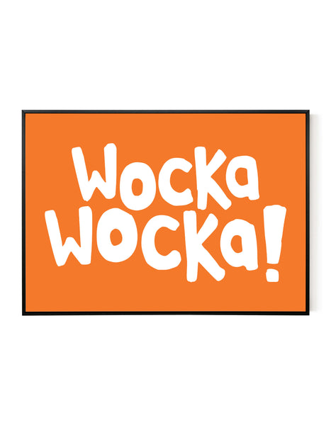 A landscape ‘Wocka Wocka’ giclée print, on white paper in a black frame, using bright orange ink.