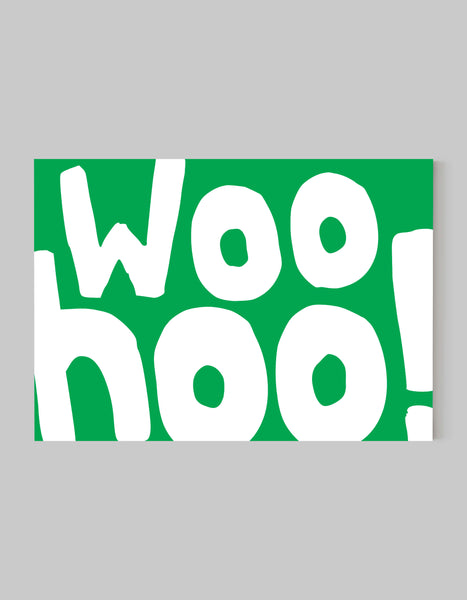 A landscape ‘Woo Hoo’ giclée print, on white paper, using bright green ink.