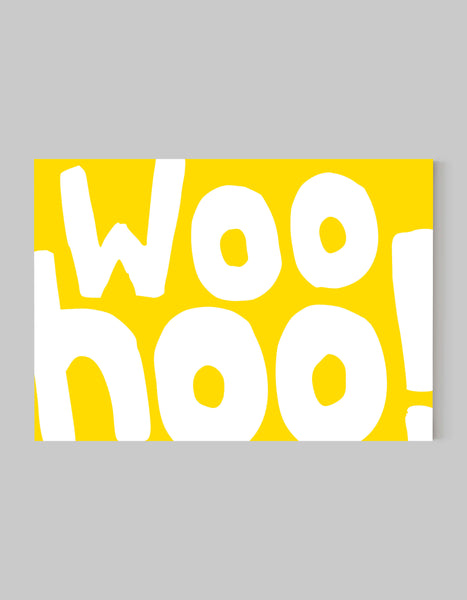 A landscape ‘Woo Hoo’ giclée print, on white paper, using bright yellow ink.