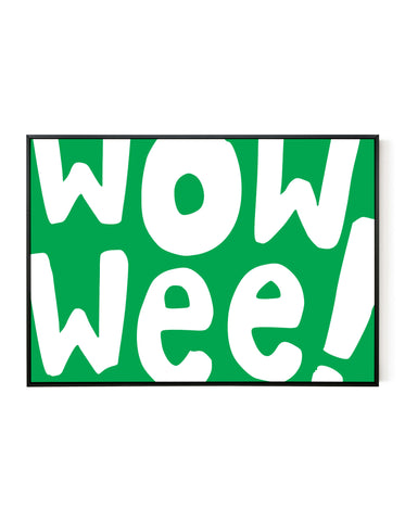 A landscape ‘Wow Wee’ giclée print, on white paper in a black frame, using bright green ink.