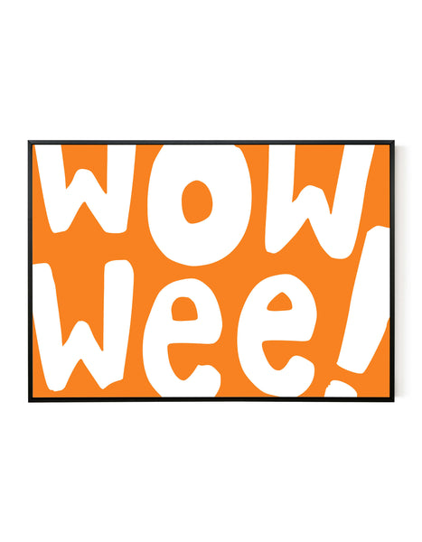 A landscape ‘Wow Wee’ giclée print, on white paper in a black frame, using bright orange ink.