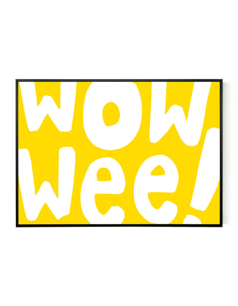 A landscape ‘Wow Wee’ giclée print, on white paper in a black frame, using bright yellow ink.