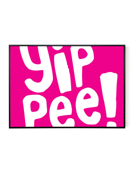 A landscape ‘Yippee’ giclée print, on white paper in a black frame, using pink ink.